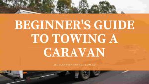 BEGINNER-GUIDE-TO-TOWING-A-CARAVAN-FINANCE