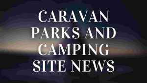 Caravan-Parks-and-Camping-Site-News-caravan-finance