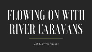 Flowing-on-with-River-Caravans-loans