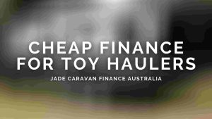 Cheap-Caravan-Finance-for-Toy-Haulers