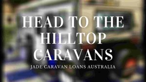 Head-to-the-Hilltop-Caravans-Loans