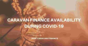 caravan-finance-availability-during-covid